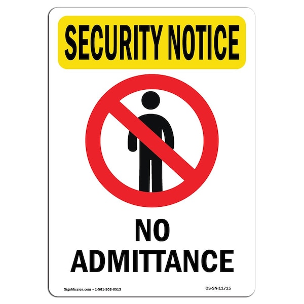 Safety Sign, OSHA SECURITY NOTICE, 5" Height, No Admittance, Portrait, 10PK